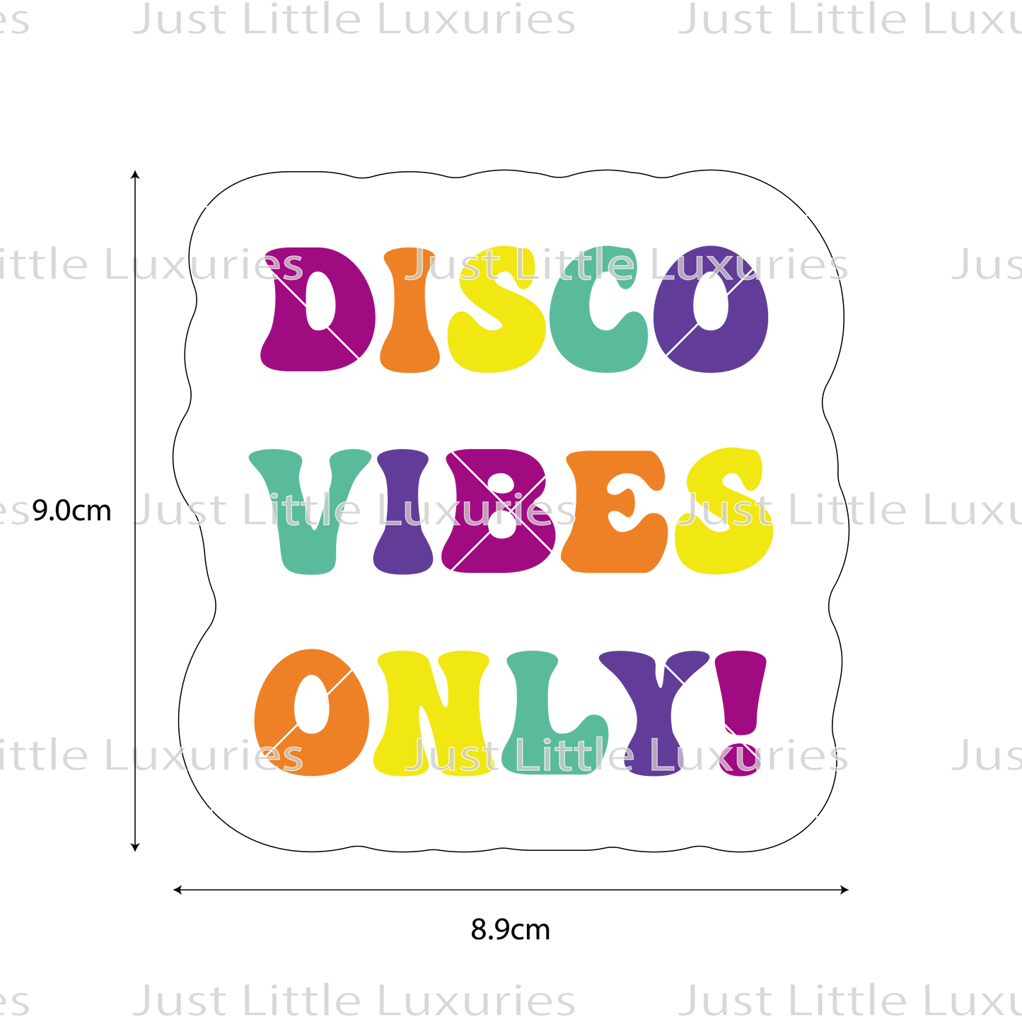 "Disco Vibes Only" Cookie Cutter