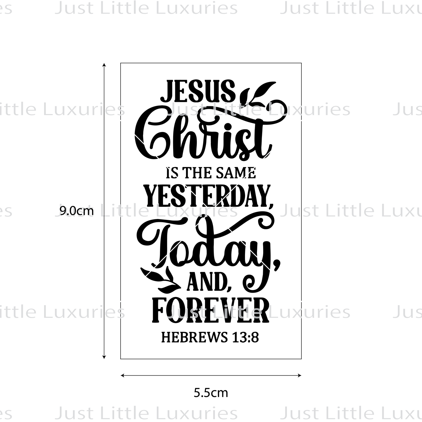 Hebrews 13:8 "Jesus Christ is the same yesterday" Cookie Stamp