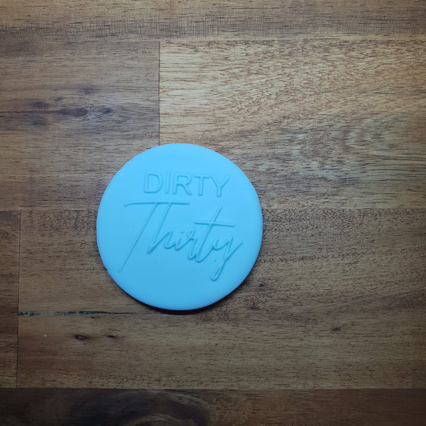 Dirty Thirty Raised 3D Embosser. - just-little-luxuries