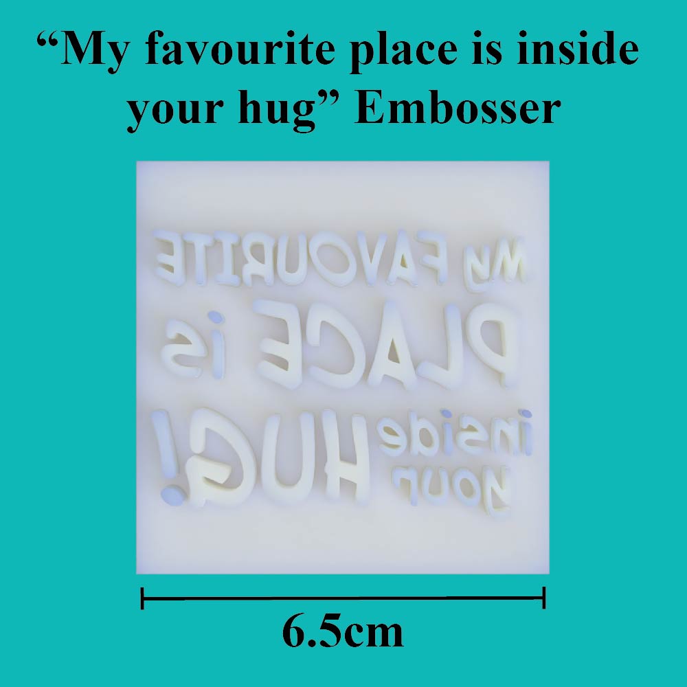 "My favourite place is inside your hug" Bear Cookie Cutter and Embosser Set
