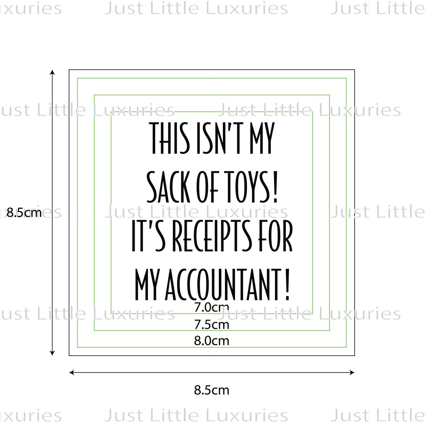 "This isn't my sack of toys! It's receipts for my accountant" Cookie stamp
