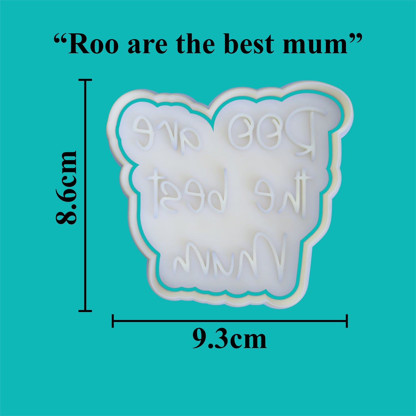 Parents Love - "Roo are the best mum" Cookie Cutter and Embosser Set.