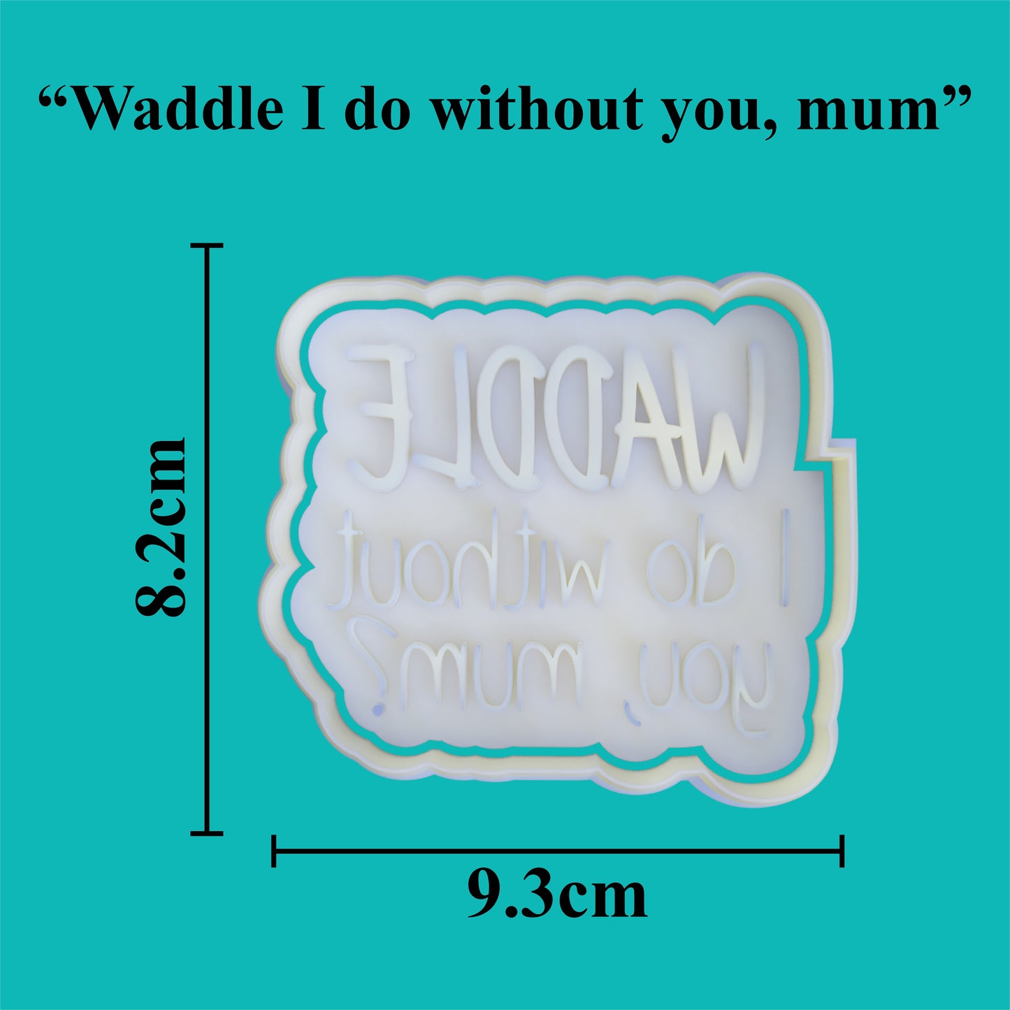 Parents Love - "Waddle I do without you, mum?" Cookie Cutter and Embosser Set.
