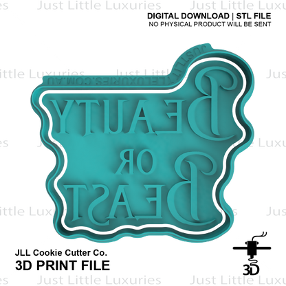 "Beauty or Beast" Cookie Cutter (STL - Digital Download)