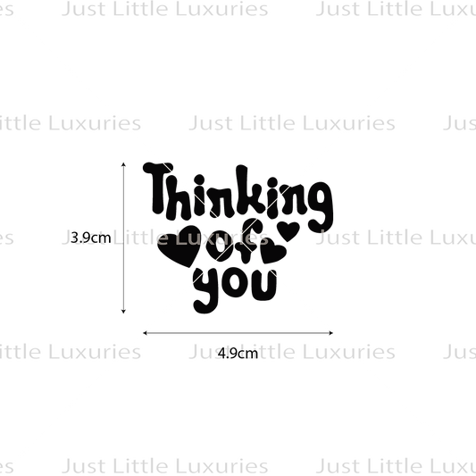 Thinking of You' cookie stamp dimensions of 3.9 cm height and 4.9 cm width from the Valentine's Day collection, ideal for expressing affection with baked goods.