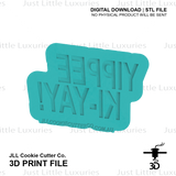 "Yippee Ki-Yay" Cookie Cutter and Stamp Set (DIGITAL DOWNLOAD)