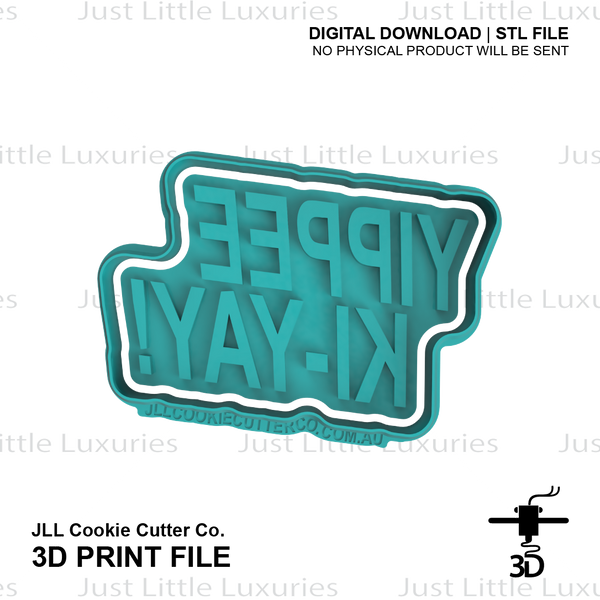 "Yippee Ki-Yay" Cookie Cutter and Stamp Set (DIGITAL DOWNLOAD)