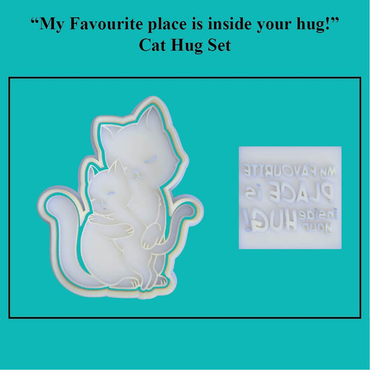 "My favourite place is inside your hug" Cat Cookie Cutter and Embosser Set