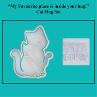 "My favourite place is inside your hug" Cat Cookie Cutter and Embosser Set