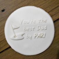 "You're the best Dad by PAR!" Debosser