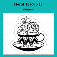 Floral Teacup (1) Cutter and Debosser