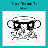 Floral Teacup (3) Cutter and Debosser