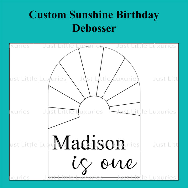 Custom 'Sunshine' Debosser