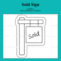Sold Sign Cookie Cutter and Embosser