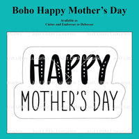 Boho Happy Mother Day Cutter and Embosser/Debosser