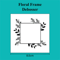 Floral Frame - Debosser