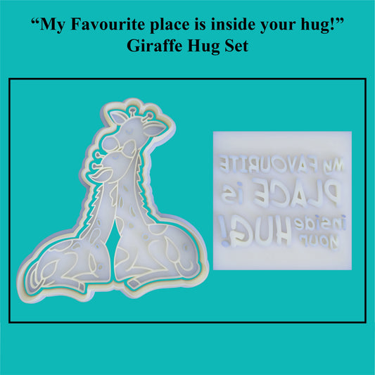 "My favourite place is inside your hug" Giraffe Cookie Cutter and Embosser Set