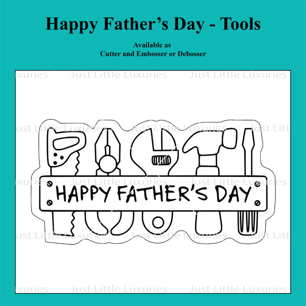 Tool Set - "Happy Father's Day" Plaque Cookie Cutter