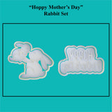 Parents Love - "Hoppy Mother's Day" Cookie Cutter and Embosser set.