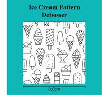 Ice Cream Pattern - Debosser