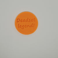 Deadset Legend - Australia Day cookie stamp fondant embosser - just-little-luxuries
