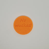 No Wuckas! - Australia Day cookie stamp fondant embosser - just-little-luxuries