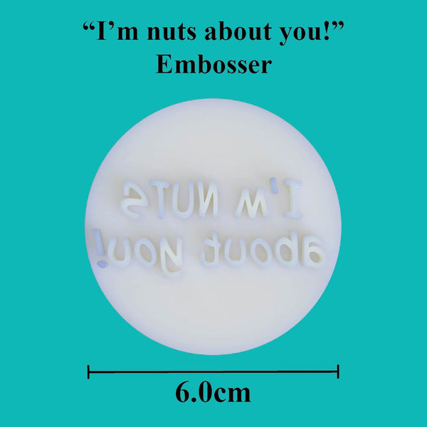 "I'm nuts about you!" embosser - just-little-luxuries