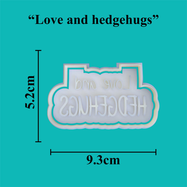 "Love and Hedgehugs" Cookie Cutter and Embosser.
