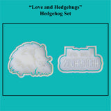 Parents Love - "Love and hedgehugs" Cookie Cutter and Embosser Set.