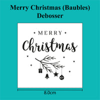 Merry Christmas Baubles - Debosser