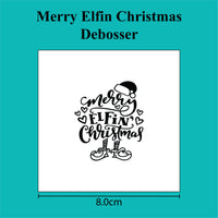Merry Elfin Christmas - Debosser