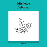 Mistletoe - Debosser