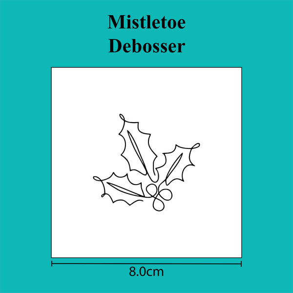 Mistletoe - Debosser