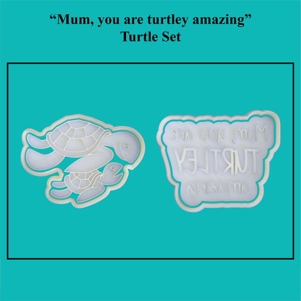 Parents Love - "Mum you are turtley the best" Cookie Cutter and Embosser Set.