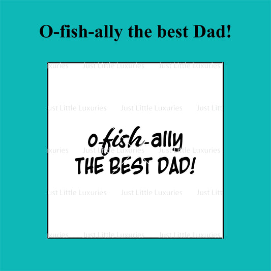 "O-fish-ally the best dad!" Cookie stamp