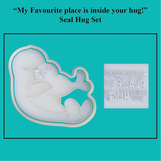 "My favourite place is inside your hug" Seal Cookie Cutter and Embosser Set