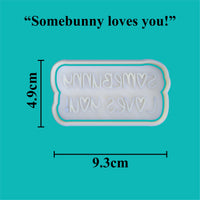 "Somebunny Loves You" Cookie Cutter and Embosser.